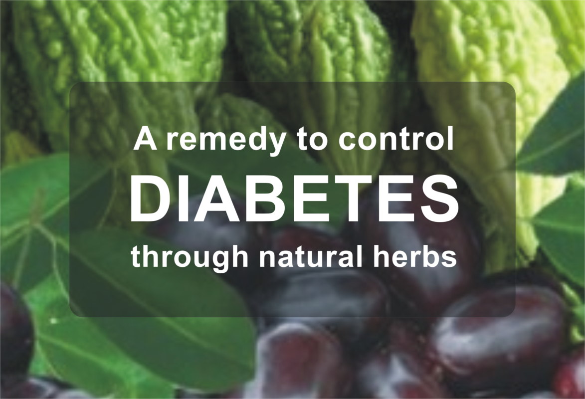 A remedy to control diabetes through natural herbs